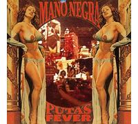 Mano Negra - Puta's Fever [CD] 2018