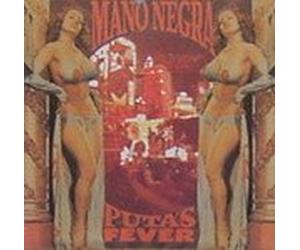 MANO NEGRA - PUTO'S FEVER CD FRENCH VIRGIN 1989