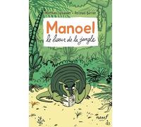 Manoel - Le liseur de la jungle