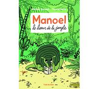 Manoel, le liseur de la jungle