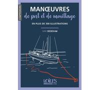 Manoeuvres de port et de mouillage - Ivar Dedekam - Voiles Et Voiliers - broché - Guide