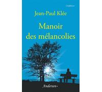 Manoir des mélancolies - K. J. Lee - Andersen Plus - broché - Roman