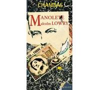 Manolete, Malcolm Lowry Jean-Paul Chambas (Auteur)