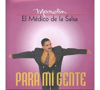 Manolin, El Medico de la Salsa - Para Mi Gente [BE Import]