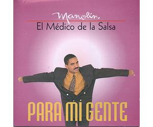 Manolin, El Medico de la Salsa - Para Mi Gente [BE Import]