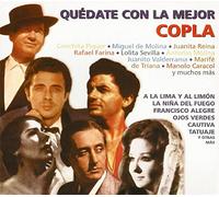 Manolo Caracol, Concha Piquer, Marifé de Triana, Juanita Reina, Miguel de Molina, Enrique Montoya, Rafael Farina, Antonio Molina y muchos más - Quedate Con La Mejor Copla [Import]