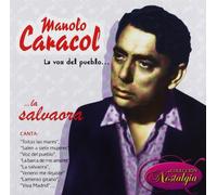 Manolo Caracol - La Voz Del Pueblo...La Salvaora