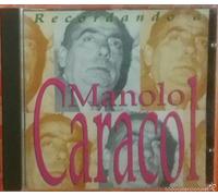 MANOLO CARACOL-RECORDANDO A MANOLO CARACOL