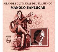 Manolo Sanlucar - Grandes guitarras del flamenco