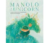 Manolo the Unicorn by Jonah Kramer Jonah Kramer (Auteur)