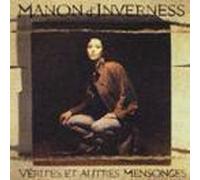 Manon D'Inverness - Verites Et Autres Mensonges