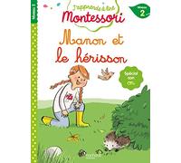 Manon et le bébé hérisson, niveau 2 - J'apprends à lire Montessori