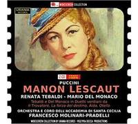 Orchestra E Coro Acc - Puccini : Manon Lescaut. Tebaldi, Del Monaco, Molinari-Pradelli