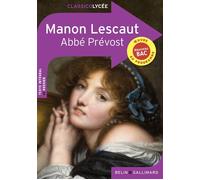 Manon Lescaut - Abbé Prévost - Belin Education - Gallimard - broché - Scolaire / Universitaire