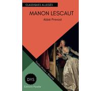 Manon Lescaut: Classique Allégé : Version Dyslexique