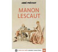 Manon lescaut Édition en gros caractères - Abbé Prévost - Voir De Pres - broché - Roman
