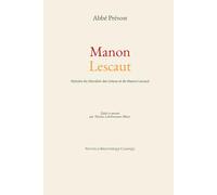 Manon Lescaut: Histoire du chevalier des Grieux et de Manon Lescaut