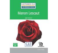 Manon Lescaut - Niveau 3/B1 - Lecture CLE en français facile - Livre + audio téléchargeable