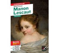 Manon Lescaut (oeuvre au programme Bac 2026, 1re générale & 1re techno) Abbé Prévost (Auteur)