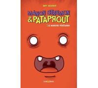 Manon Stremon Et Pataprout - Tome 1 - Le Monstre Végétarien