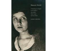 Manon's World: A Hauntology of a Daughter in the Triangle of Alma Mahler, Walter Gropius and Franz Werfel