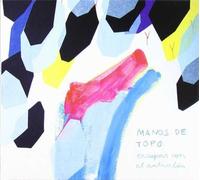 Manos de Topo - Escapar Con El Anticiclon