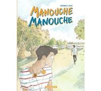 Manouche Manouche Johann G. Louis (Auteur), Johann G. Louis (Illustration)