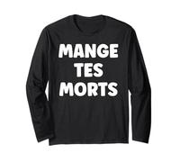 Manouches Humour Gitan Citation Simple Mange tes Morts Manche Longue