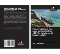 Manovrabilità Di Una Nave Portacontainer 4dof In Condizioni Di Basso Fondale
