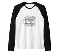 Manque de Planification Citation drôle Sarcastique Patron Vintage Drame Manche Raglan