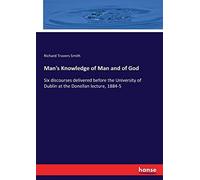 Man's Knowledge Of Man And Of God
