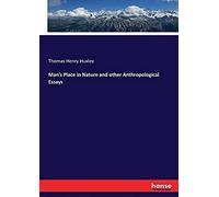 Man's Place In Nature And Other Anthropological Essays
