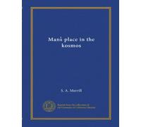 Mans place in the kosmos