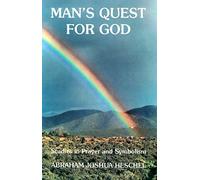 Man's Quest for God: Studies in Prayer and Symmbolism