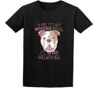 Man's Round Neck English Bulldog Dog Life is Not Where You Go Its Who Sports T Shirt Black 3XL