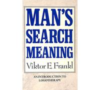 Man's Search for Meaning