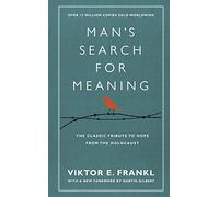 Viktor E Frankl – Man's Search for Meaning – Hommage classique à l'espoir (Holocauste) – Relié