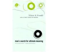 Man's Search for Ultimate Meaning Viktor E. Frankl (Auteur)