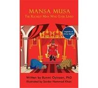 Mansa Musa The Richest Man Who Ever Lived - Bunmi Oyinsan - Nurturing MInds Academy - Livre en Anglais Bunmi OyinsanBunmi Oyinsan (Auteur)