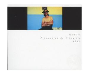 Manset, Gérard - Prisonnier de l'inutile