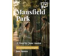 Mansfield Park: A Novel by Jane Austen