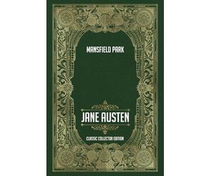 Mansfield Park - Classic Collector Edition (Annotated)