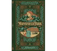 Mansfield Park - Deluxe Hardcover Literary Classic | Complete Novel by Jane Austen