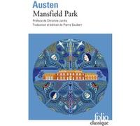 Mansfield Park Jane Austen (Auteur), Christine Jordis (Préface), Pierre Goubert (Edité par)