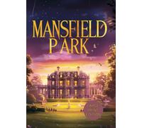 MANSFIELD PARK (LARGE PRINT EDITION): A Story of Love, Honor, and Dangerous Secrets in an English Manor