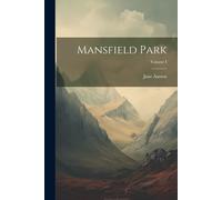 Mansfield Park; Volume I