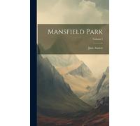 Mansfield Park; Volume I