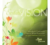Mansfield University Concert Wind Ensemble - Ecstatic Vision