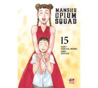 Manshu Opium Squad (Vol. 15)