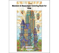 Mansion & Skyscraper Coloring Book for Kids